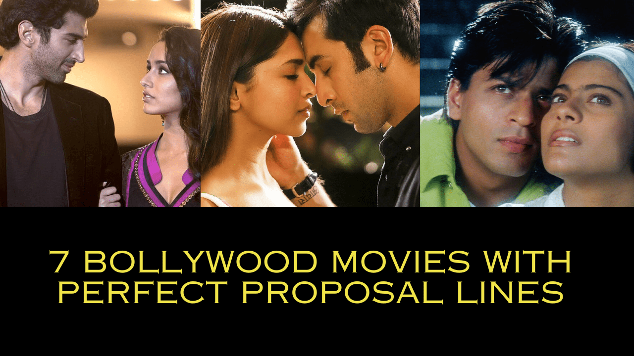 7 bollywood movies with perfect proposal lines